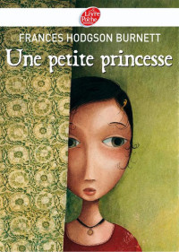 Hodgson Burnett, Frances — Une petite princesse