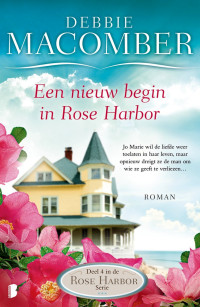 Debbie Macomber — Rose Harbor 04 - Een nieuw begin in Rose Harbor