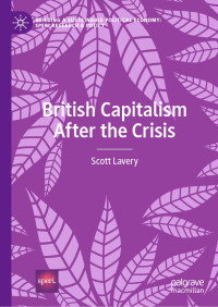 Scott Lavery — British Capitalism After the Crisis