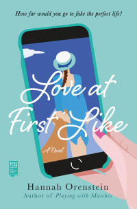 Hannah Orenstein — Love at First Like