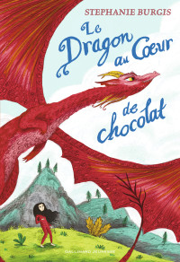 Stephanie Burgis — Le Dragon au Cœur de chocolat