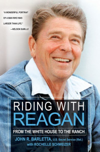 John R. Barletta — Riding With Reagan