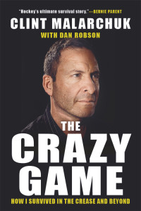 Malarchuk, Clint — The Crazy Game