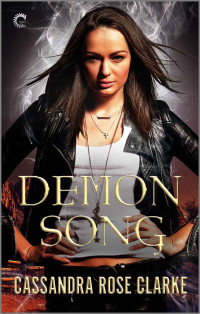 Clarke, Cassandra Rose — Demon Song