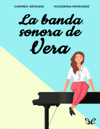 Carmen Arteaga — LA BANDA SONORA DE VERA