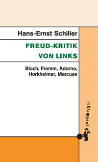 Hans-Ernst Schiller — Freud-Kritik von links