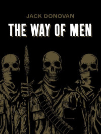 Jack Donovan — The Way of Men