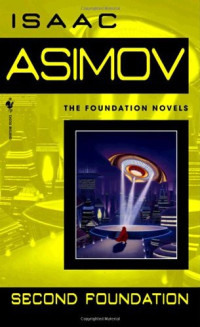 Isaac Asimov — De Foundation 03 - De Tweede Foundation