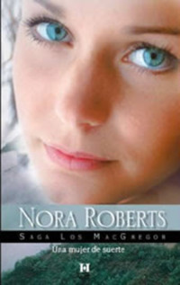Nora Roberts — Una mujer de suerte