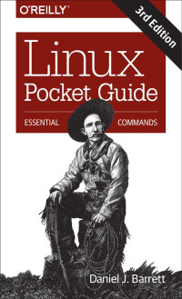 Daniel J. Barrett — Linux Pocket Guide, 3E