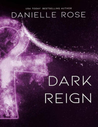 Danielle Rose — Dark Reign 