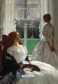 Henry James & Sergio Perosa — La fonte sacra (Italian Edition)