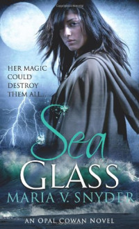 Maria V. Snyder [Snyder, Maria V.] — Sea Glass