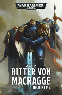 Nick Kyme — Sicarius: Ritter Von Macragge