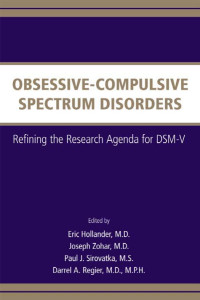 Hollander, Eric — Obsessive-compulsive Spectrum Disorders