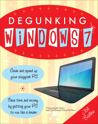 Joli Ballew — Degunking Windows 7