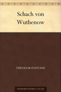 Fontane, Theodor — Schach von Wuthenow