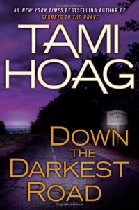 Tami Hoag — Down The Darkest Road (2011)