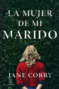 Jane Corry — La mujer de mi marido