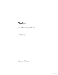 John Scherk — Algebra. A Computational Introduction (2nd edition)