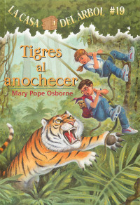 Mary Pope Osborne — Tigres Al Anochecer