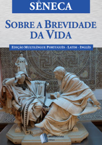 Sêneca — Sobre a Brevidade da Vida