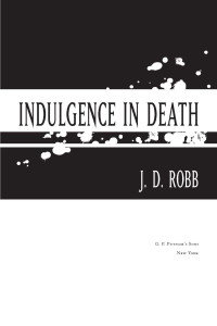 J.D. Robb — Indulgence in Death