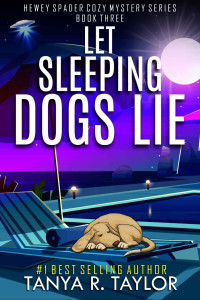 Tanya R. Taylor — Let Sleeping Dogs Lie (Hewey Spader Mystery Series Book 3)