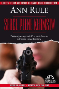 Ann Rule — Serce pełne kłamstw