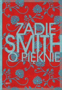 Zadie Smith — O pięknie