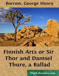 Unknown — Finnish Arts / or Sir Thor and Damsel Thure, a Ballad