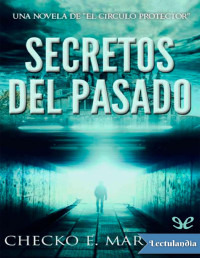 Checko E. Martínez — SECRETOS DEL PASADO