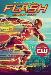 Barry Lyga — The Flash: Johnny Quick