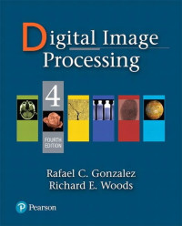 Rafael Gonzalez, Richard Woods — Digital Image Processing