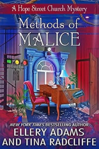 Ellery Adams, Tina Radcliffe — Methods of Malice (Hope Street Church Mystery 7)