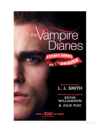 L.J. Smith — Stefan's Diaries 1. Origins (The Vampire Diaries)