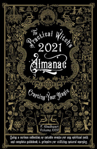 Gladheart, Friday; — Practical Witch's Almanac 2021