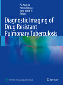 Pu-Xuan Lu, Hong-zhou Lu, Yong-xiang Yi — Diagnostic Imaging of Drug Resistant Pulmonary Tuberculosis