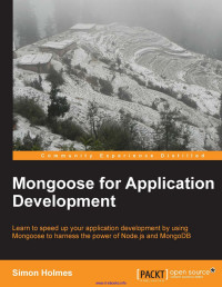 Simon Holmes — Mongoose For Application Development