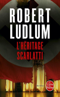 Ludlum, Robert — L'Héritage Scarlatti