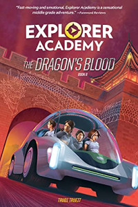 Trudi Trueit — Explorer Academy: The Dragon's Blood (Book 6)