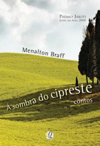 Menalton Braff — À sombra do cipreste