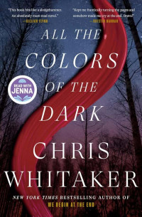 Whitaker, Chris — All the Colors of the Dark