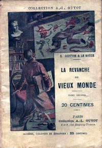 Le Rouge, Gustave — La revanche du Vieux Monde (La Conspiration des milliardaires - Tome IV)