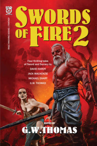 G. W. Thomas & Jack Mackenzie & David A. Hardy & Michael Ehart — Swords of Fire 2