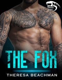 Theresa Beachman — The Fox (Guardsmen Security Book 3)