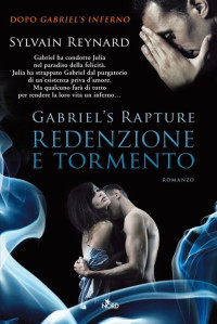 Sylvain Reynard — Gabriel's Rapture #2- Redenzione e tormento