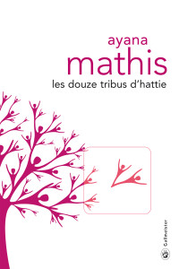 Ayana Mathis — Les Douze Tribus d'Hattie