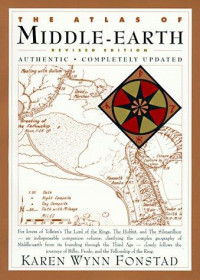 Karen Wynn Fonstad [Fonstad, Karen Wynn] — The Atlas of Middle-Earth