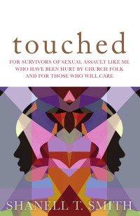 Shanell T. Smith; — touched